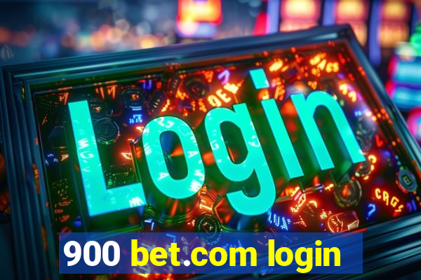 900 bet.com login